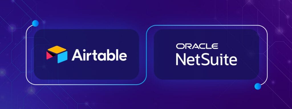 Airtable NetSuite Integration : Enhancing Business Processes