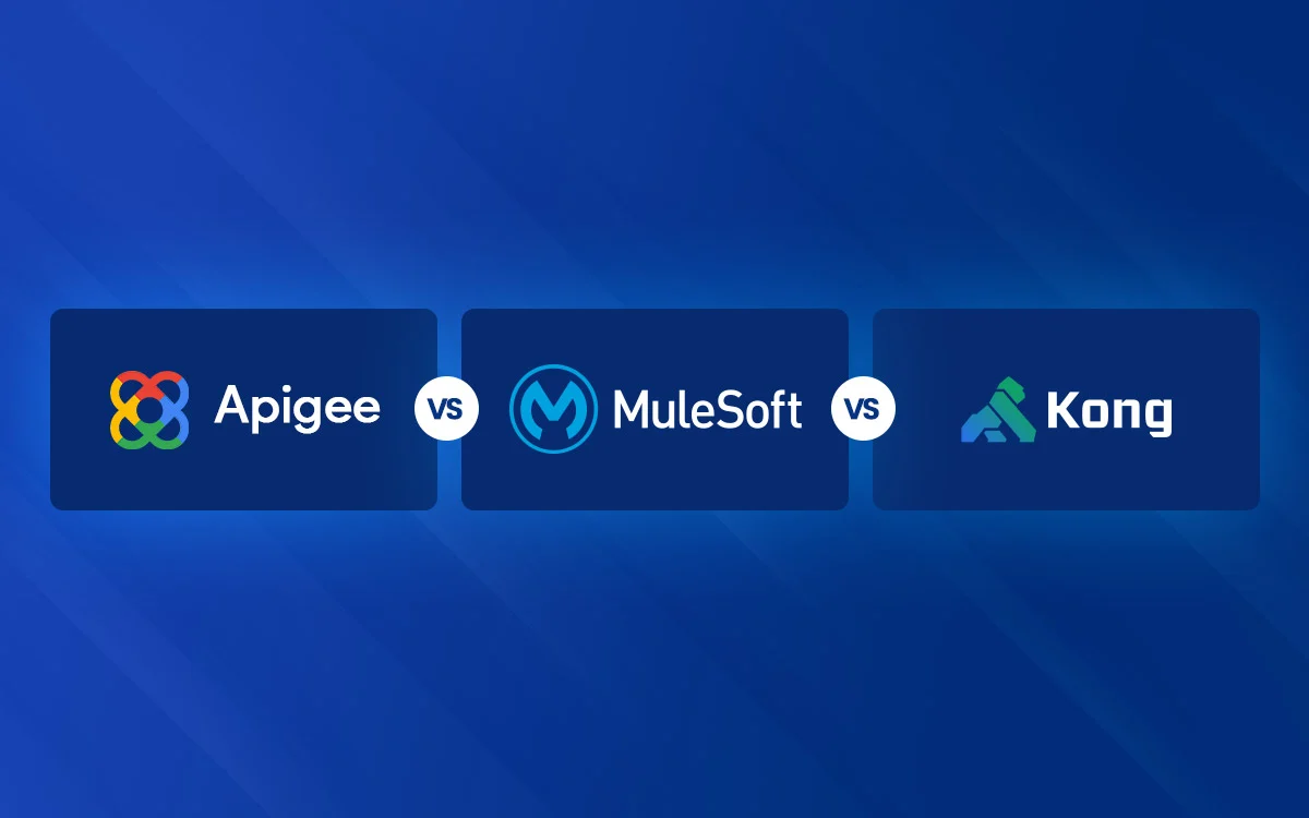 Apigee vs MuleSoft vs Kong: Choosing the Right API Management Platform