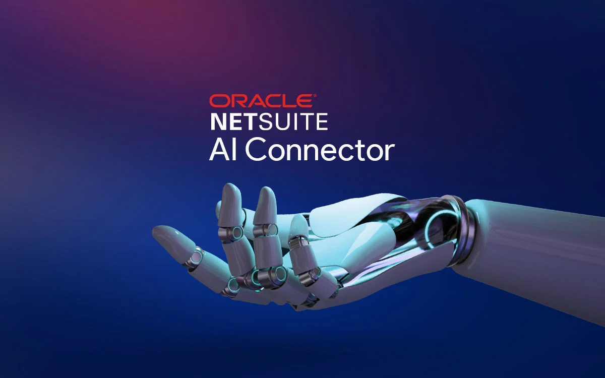 NetSuite AI Connector Service Explained: How to Integrate AI Models into Your ERP for Smarter Automation